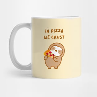 In Pizza We Crust Sloth Mug